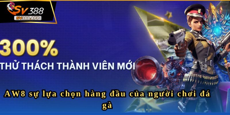 AW8 – Giới Thiệu Tổng Quan Về Trang Đá Gà Uy Tín Nhất 2025 2 AW8 sự lựa chọn hàng đầu của người chơi đá gà