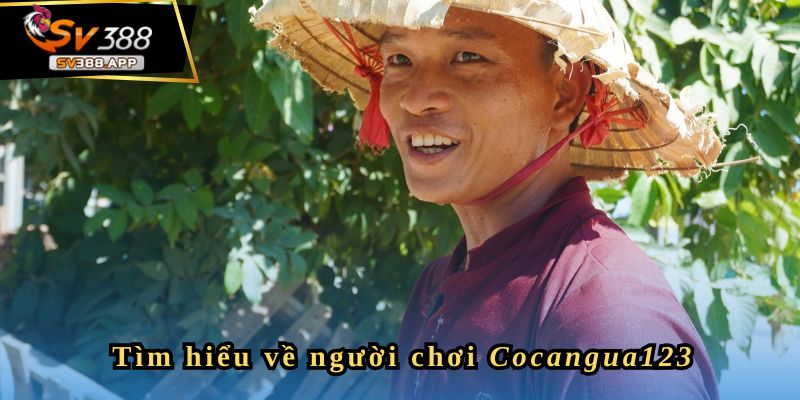 Cocangua123 – Đánh Xóc Đĩa Đừng Dựa Vào May Mắn 2 Giới Thiệu Về Người Chơi Cocangua123