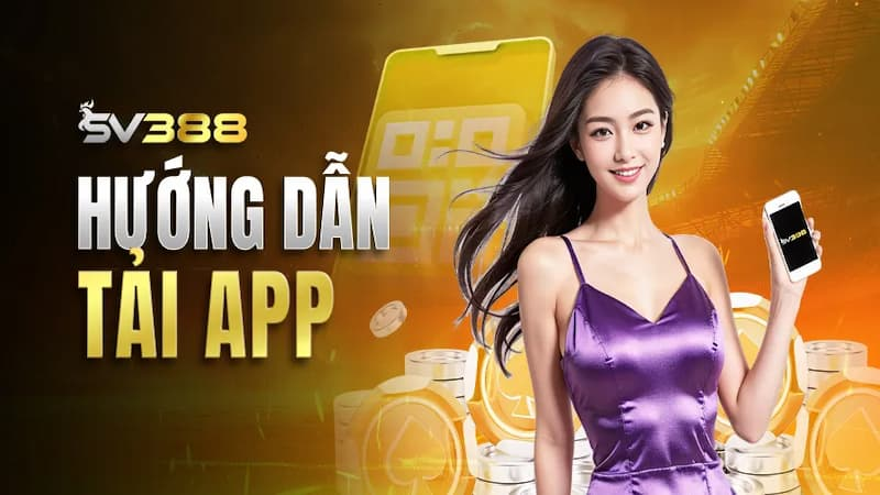 App SV388 có an toàn không? Những điều người chơi cần biết 3 Hướng dẫn tải app SV388